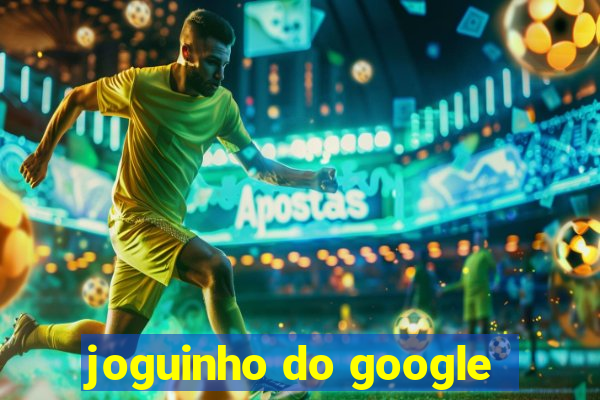 joguinho do google